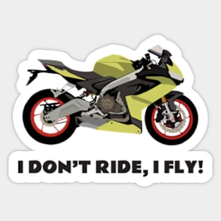 I don't ride, I fly! Aprilia RS 660 Sticker